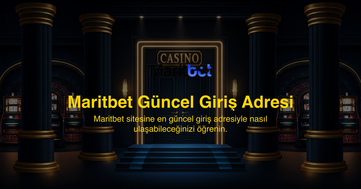 Maritbet Güncel Giriş Adresi